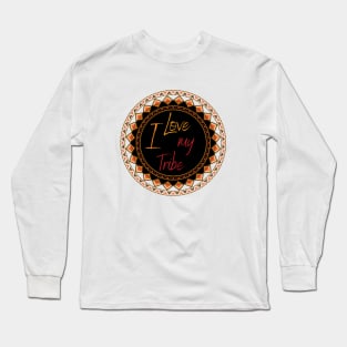 I love My Tribe Long Sleeve T-Shirt